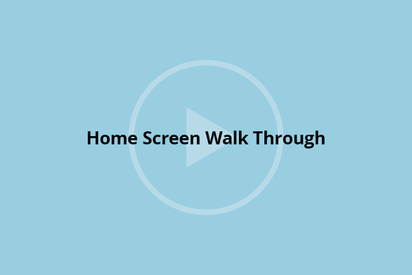 Home Screen Walk Through